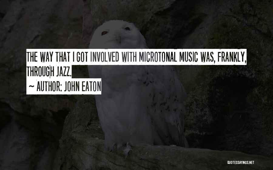 John Eaton Quotes 1381069