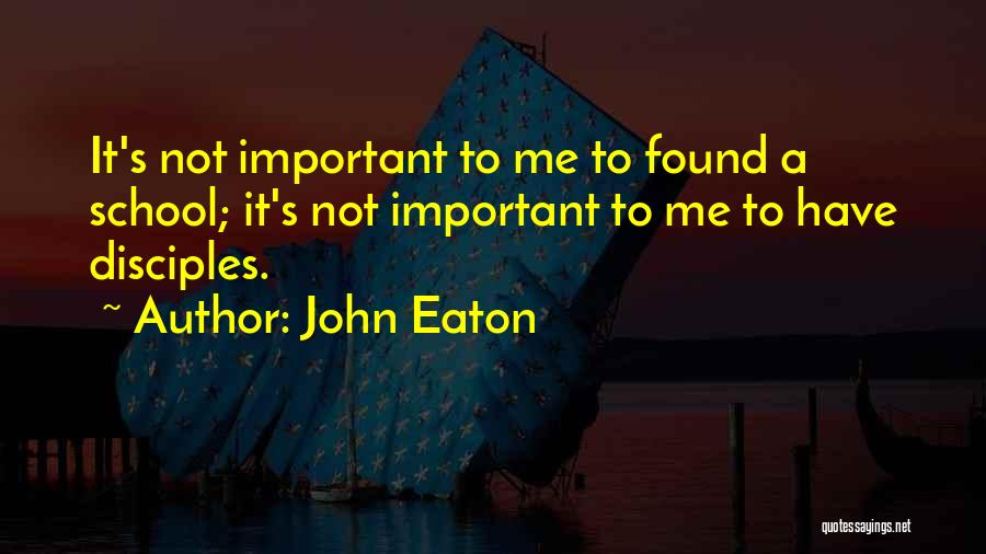 John Eaton Quotes 1678958