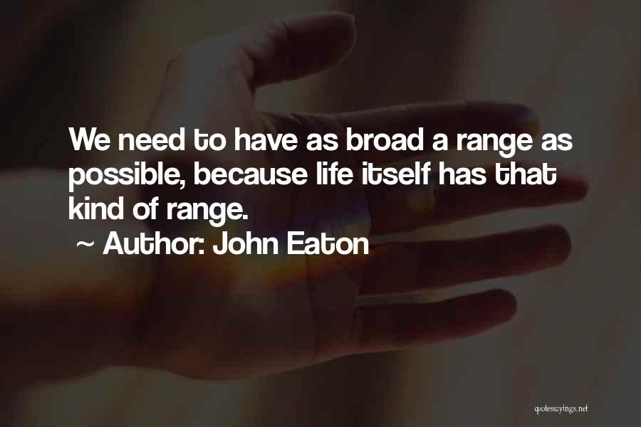 John Eaton Quotes 1807337