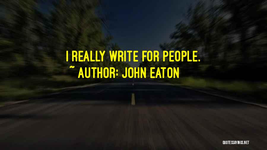 John Eaton Quotes 961316