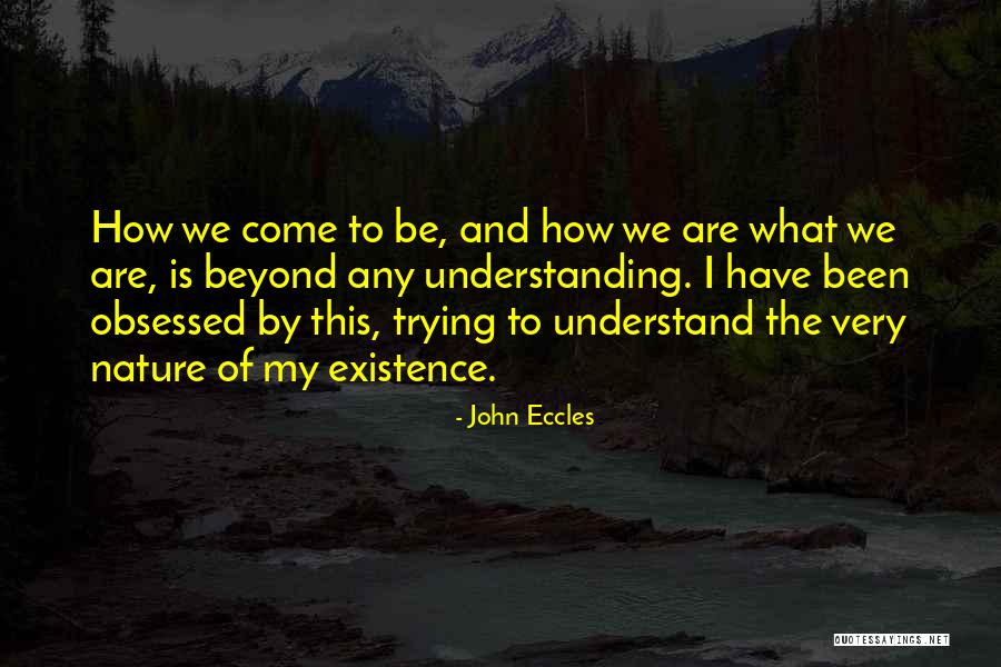 John Eccles Quotes 1685279 John Eccles Quotes 1685279