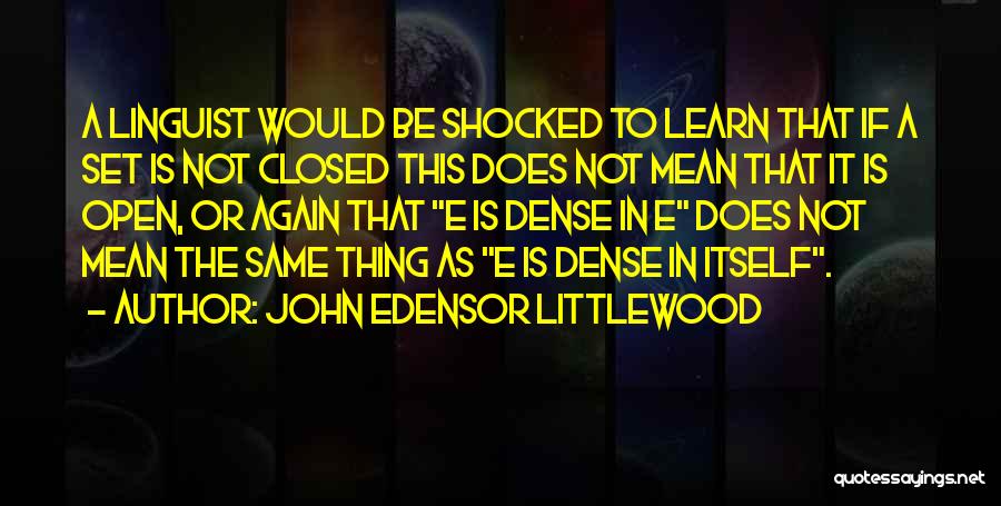 John Edensor Littlewood Quotes 2197585