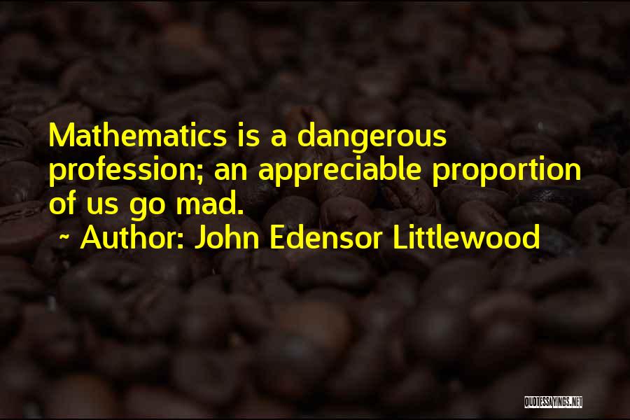 John Edensor Littlewood Quotes 268353