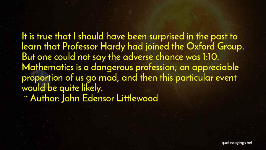 John Edensor Littlewood Quotes 409209