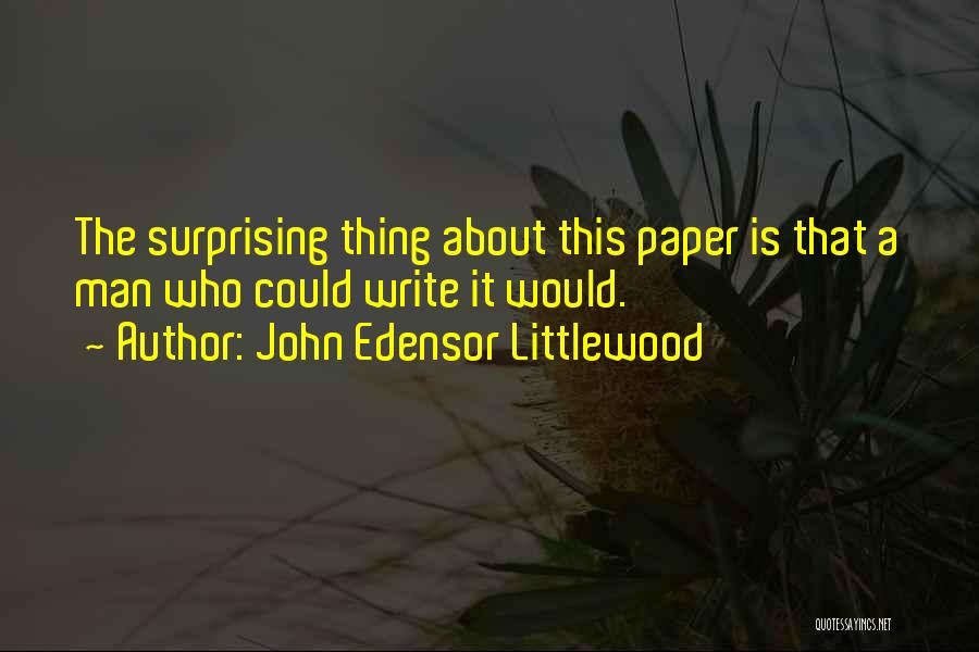 John Edensor Littlewood Quotes 693577