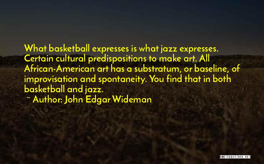 John Edgar Wideman Quotes 1048299