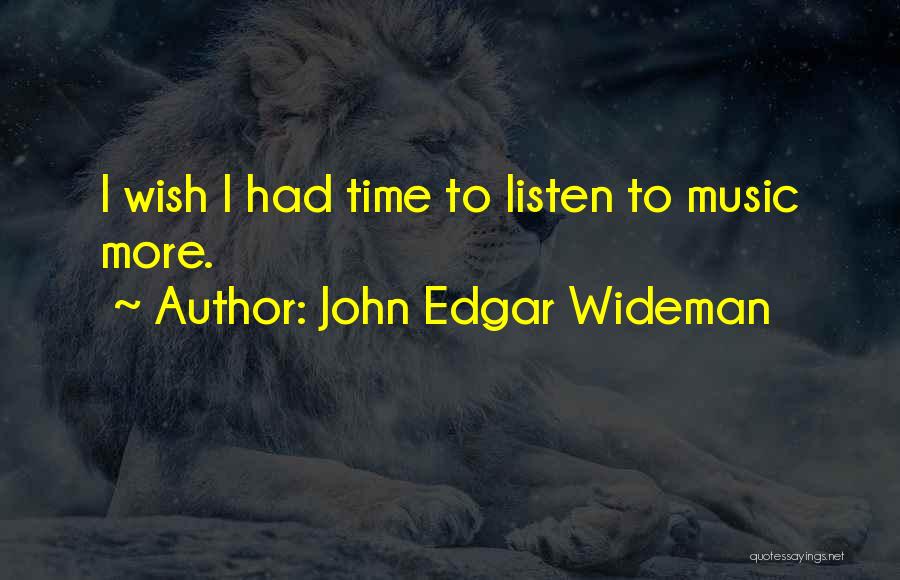 John Edgar Wideman Quotes 1067585