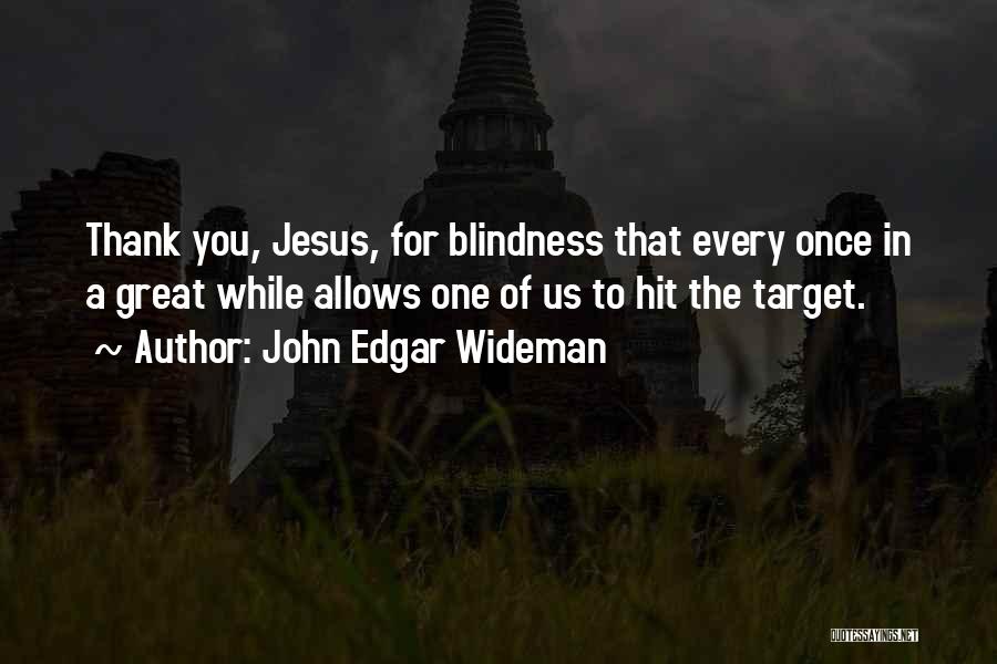 John Edgar Wideman Quotes 1575008