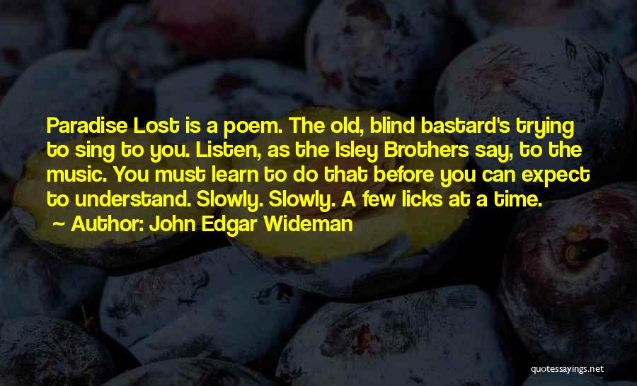 John Edgar Wideman Quotes 2175421