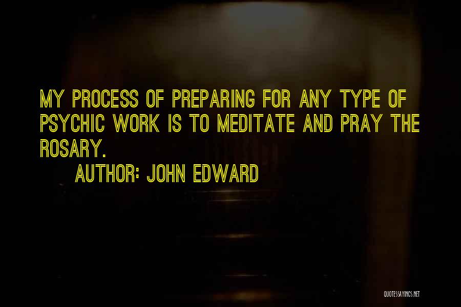 John Edward Quotes 1098927