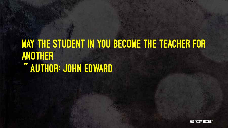 John Edward Quotes 1556793