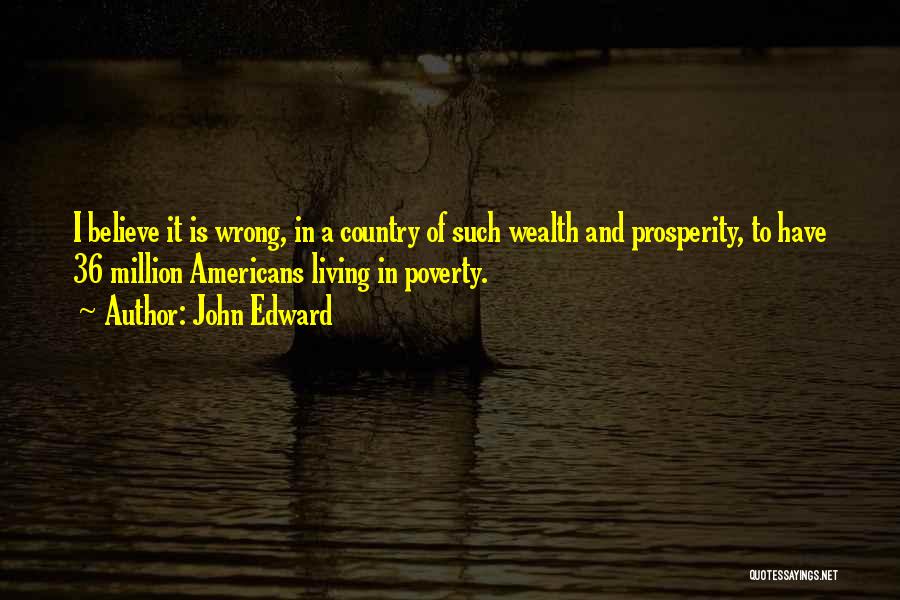 John Edward Quotes 589577