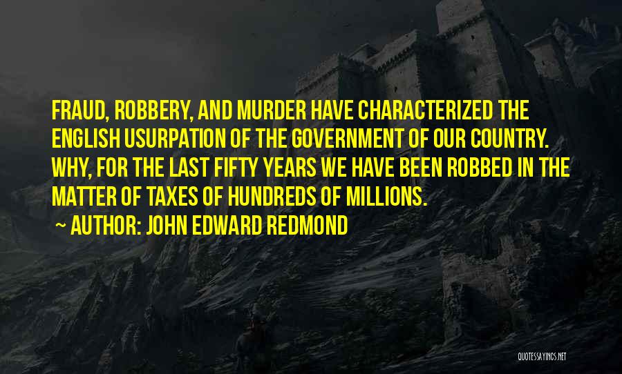 John Edward Redmond Quotes 1375204
