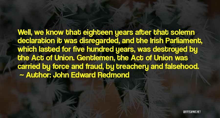 John Edward Redmond Quotes 933600