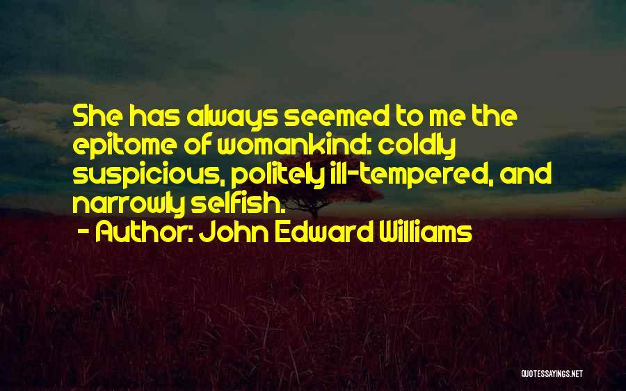 John Edward Williams Quotes 101403