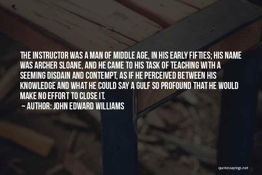 John Edward Williams Quotes 1261734