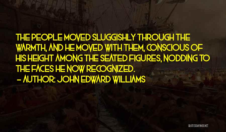 John Edward Williams Quotes 1786541