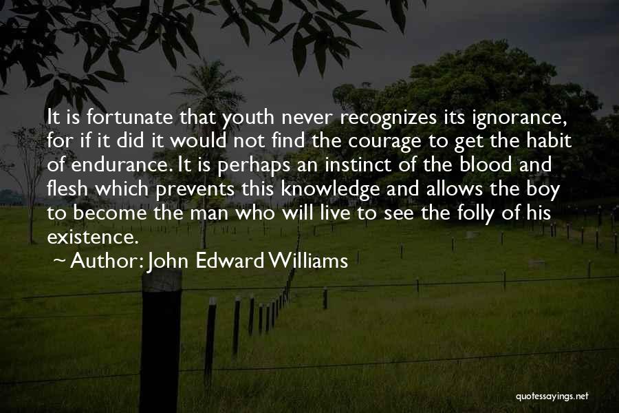 John Edward Williams Quotes 1883240