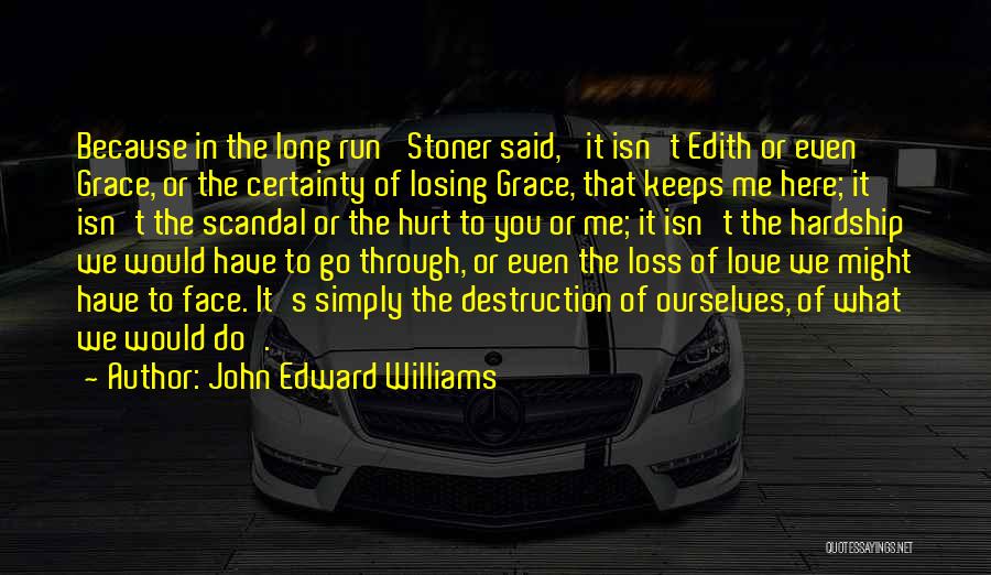 John Edward Williams Quotes 2213175