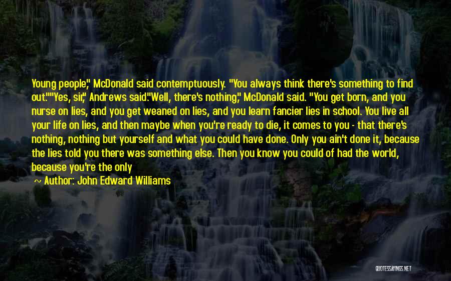John Edward Williams Quotes 240323