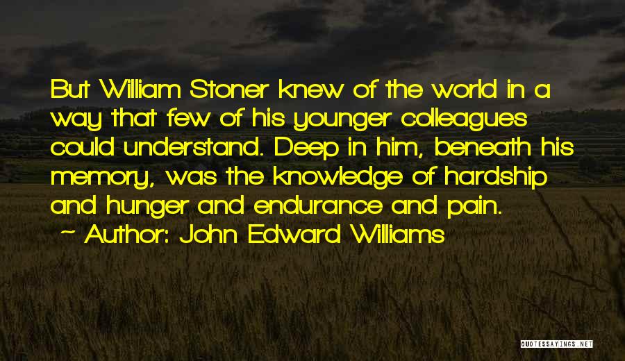 John Edward Williams Quotes 265159