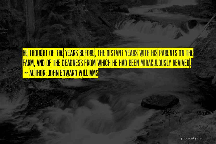 John Edward Williams Quotes 477937