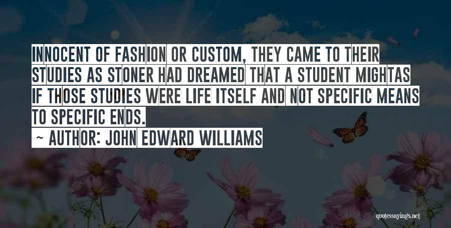 John Edward Williams Quotes 484042