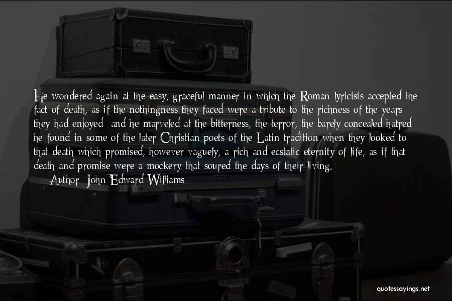 John Edward Williams Quotes 489002