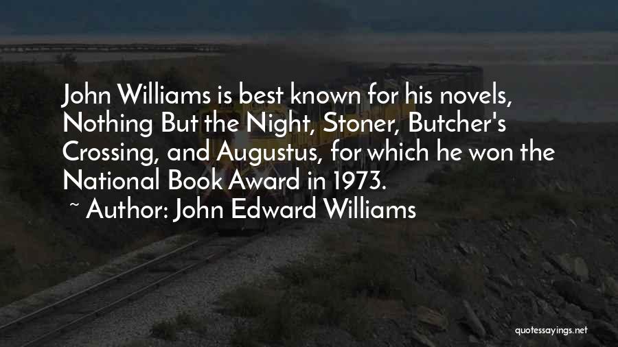 John Edward Williams Quotes 500272