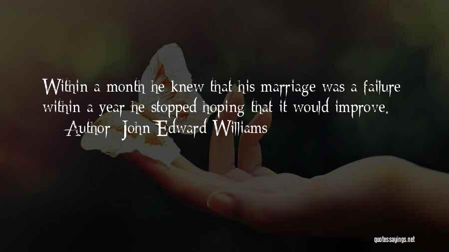 John Edward Williams Quotes 552248