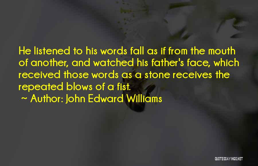 John Edward Williams Quotes 612109