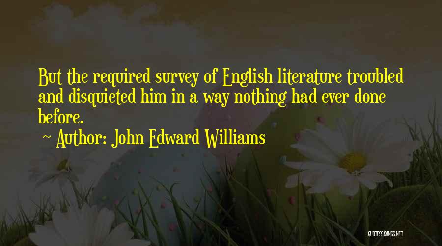 John Edward Williams Quotes 617531