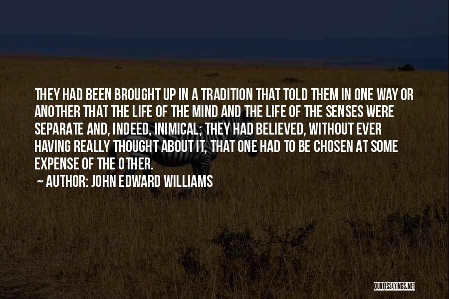 John Edward Williams Quotes 676404