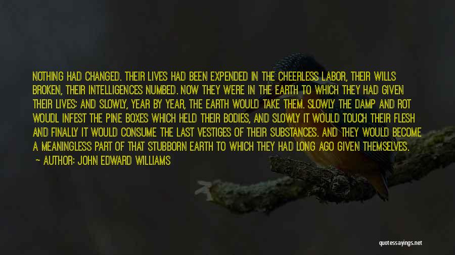 John Edward Williams Quotes 703969