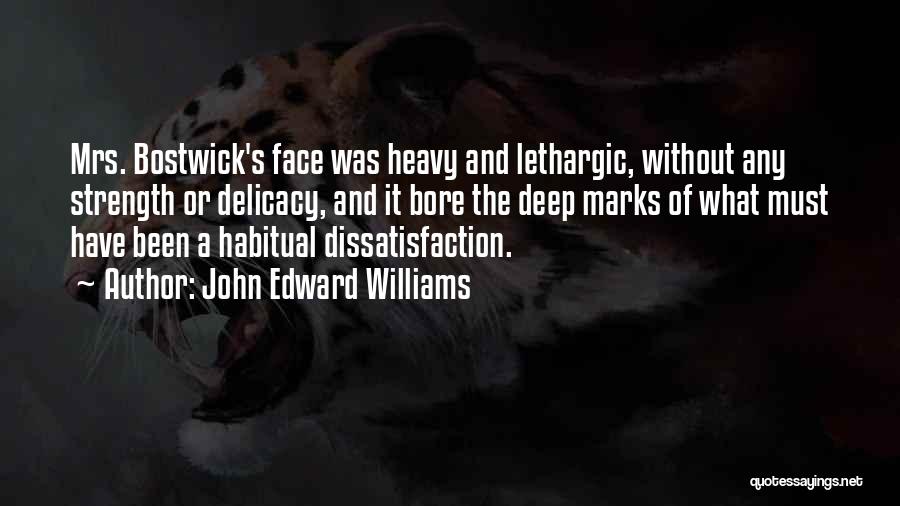 John Edward Williams Quotes 713238