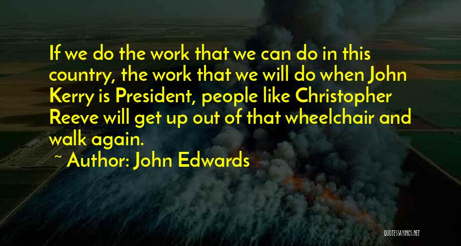 John Edwards Quotes 1469414