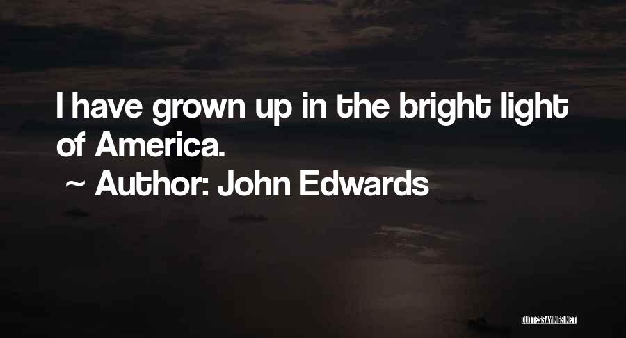 John Edwards Quotes 733413