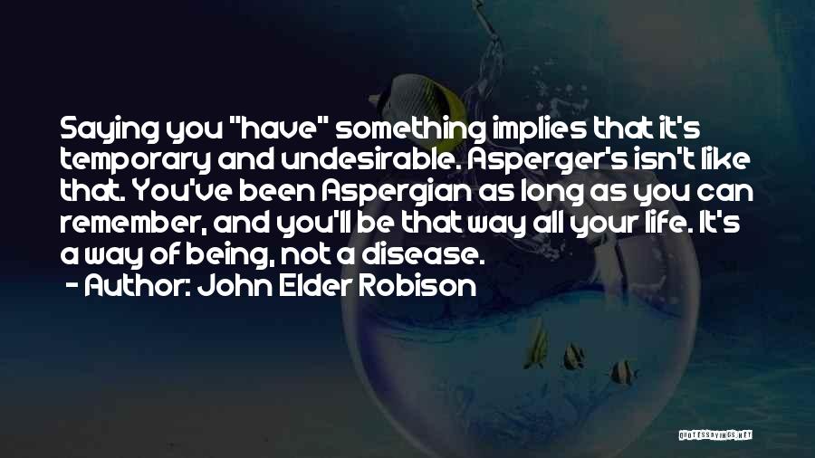 John Elder Robison Quotes 1035045