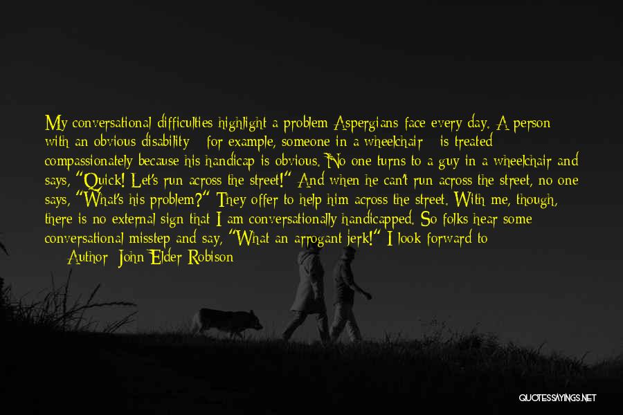 John Elder Robison Quotes 2054824