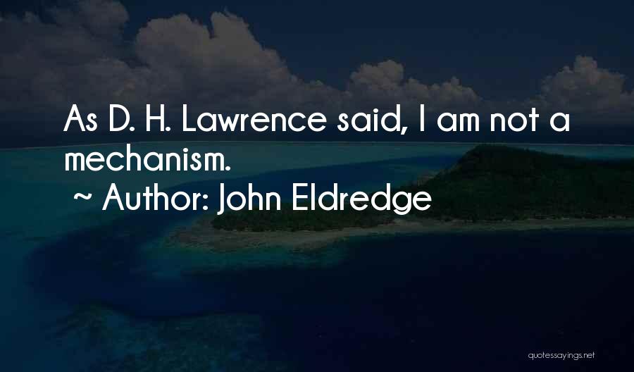 John Eldredge Quotes 1293346