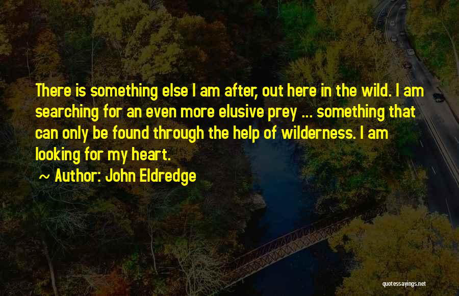 John Eldredge Quotes 1332287