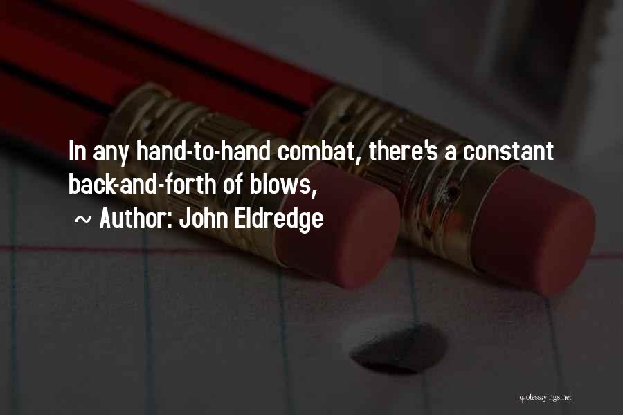 John Eldredge Quotes 1917098
