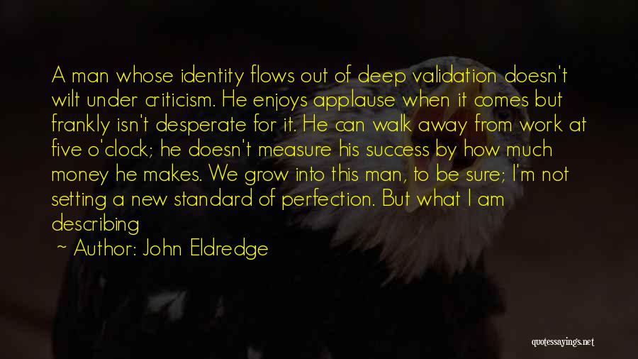 John Eldredge Quotes 374369