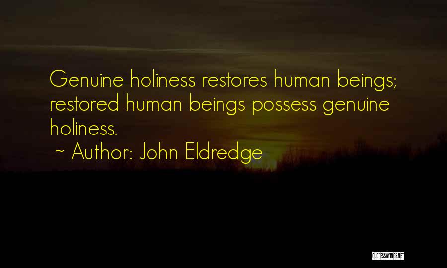 John Eldredge Quotes 581685