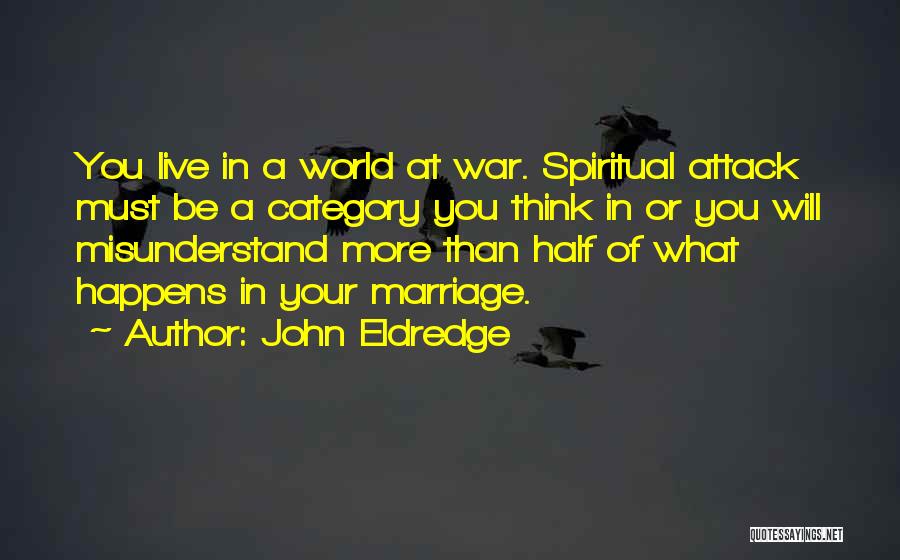 John Eldredge Quotes 607491