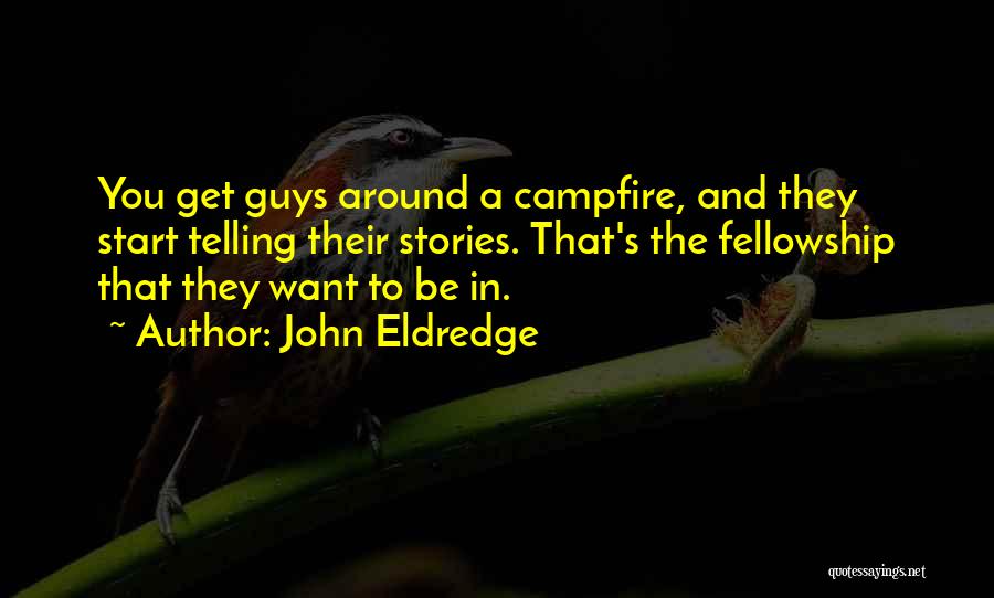 John Eldredge Quotes 640613