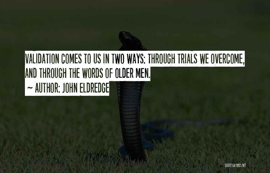 John Eldredge Quotes 80796