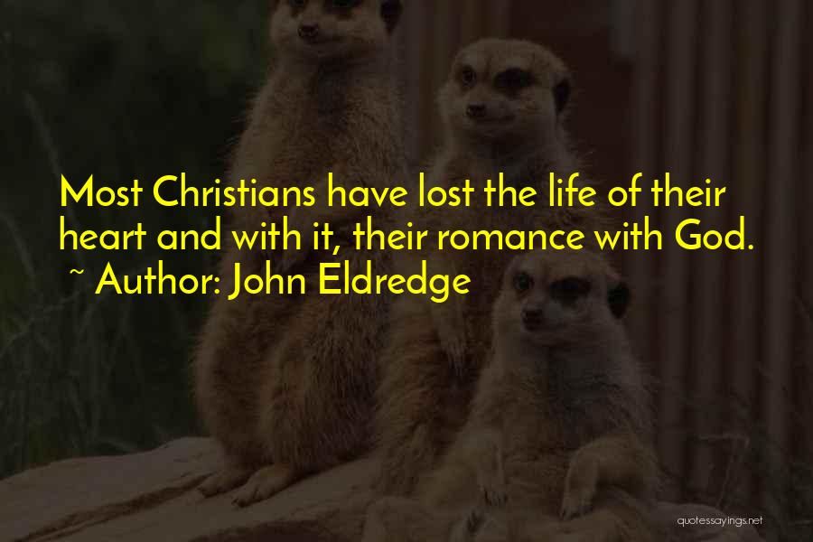 John Eldredge Quotes 993689