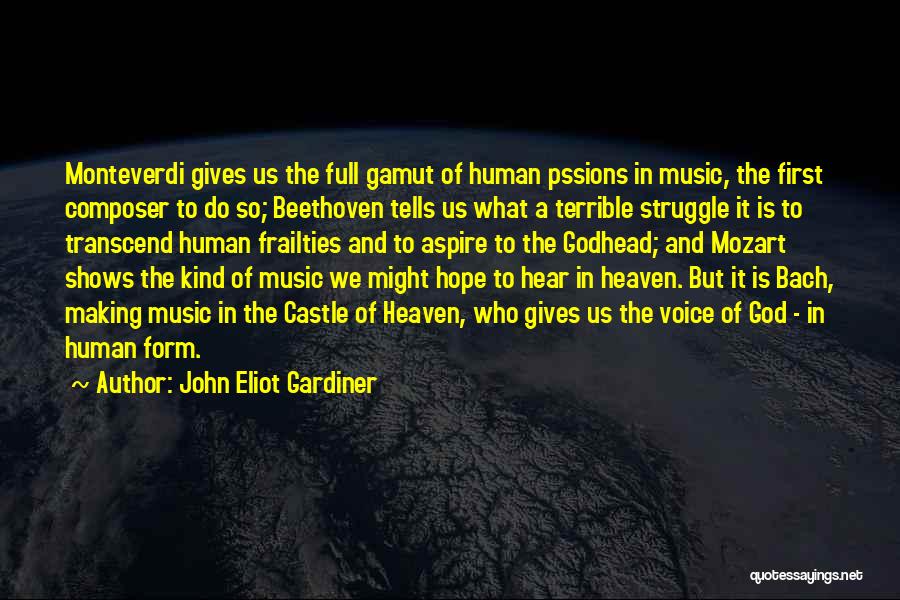 John Eliot Gardiner Quotes 468747