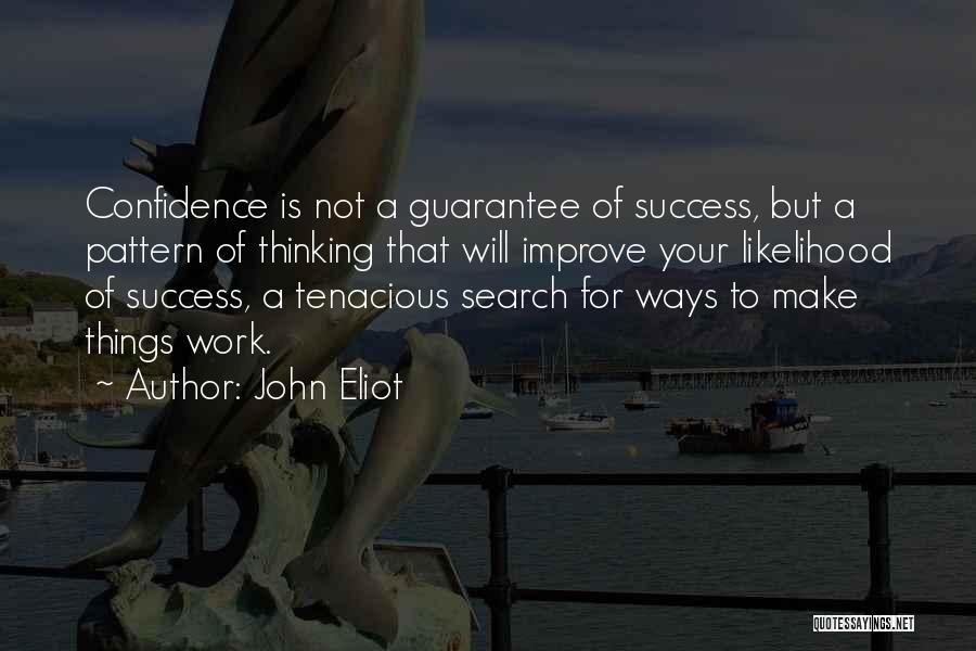 John Eliot Quotes 1362753
